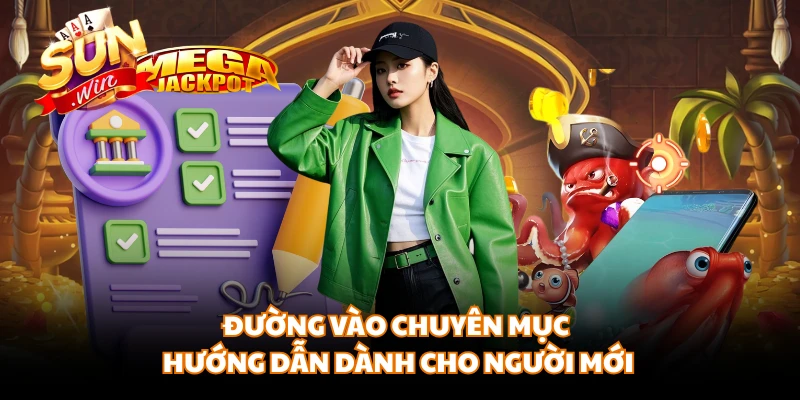Đường vào chuyên mục hướng dẫn dành cho người mới